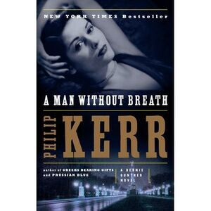 A Man Without Breath -- Philip Kerr